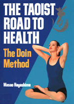 THE TAOIST ROAD TO HEALTH�\The Doin Method